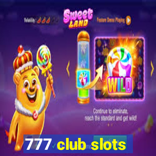 777 club slots